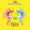 Get Ready (Rapversion Edit) - 2 Unlimited