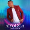 Aiyolela - Otile Brown