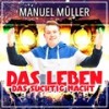 Das Leben, das süchtig macht - Manuel Müller