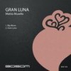 Gran Luna (Original Mix) - Mattia Musella