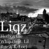 Hotbox the Whip(feat. Lil Rue & K-Loc) (Explicit) - Liqz&Lil Rue&K-Loc