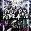 Retro Activo (Original Mix) - Peter Pux