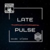 Late - Mark Storm