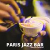 Wonderful Coffee Aroma - Paris Jazz Bar