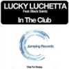 In the Club (Fanelli Original Club Mix) - Lucky Luchetta&Black Saintz