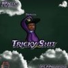 Tricky Shit (Explicit) - 9Paccc