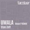 Umala (Oscar P Rework) - Stan Zeff