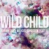 Wild Child(feat. Marcus Schössow, JJ) (Mysto & Pizzi and Moiez Remix) - Adrian Lux&Marcus Schossow&JJ