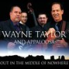 Could It Be Goodbye - Wayne Taylor&Appaloosa