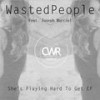 Give Me You (Original Mix) - WastedPeople