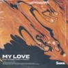 My Love(feat. Fake ID) - MVCA&Avi Snow&Cairo&Fake ID