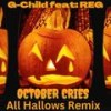 October Cries (feat. R.E.G.) (All Hallows Mix|Ovoness Remix|Explicit) - G-Child&R.E.G.&Ovoness