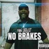 No Brakes (Explicit) - Yung Streetz&Zachary Wilks