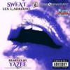 Sweat (Yazee's Steamy Bedroom Mellow Mix|Explicit) - Lex&Adriano