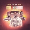 Ma Sparki (Explicit) - Click Huus&Kofi Mole&Yaw Tog