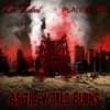 As The World Burns(feat. Plague_tsc) (Explicit) - Lex Lethal&Plague_tsc