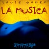 La Musica - Louie Gomez