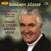 Rund um die Liebe, Act I: Mi kell szivem, mi kell (Sung in Hungarian) - József Simándy&Hungarian Radio and Television Chorus&Television Symphony Orchestra&Hungarian Radio&Andras Sebestyen