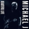 Beautiful Life - Michael J