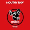 Circles - Mouthy Raw