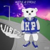 Vibez Interlude (Explicit) - Hustle&Stackz