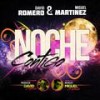 Noche Contigo - David Romero&Miguel Martinez