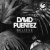 Believe (Radio Mix) - David Puentez&Shawnee Taylor&MTS