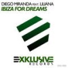 Ibiza for Dreams (Original Mix) - Liliana&Diego Miranda