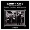 Powder Your Face With Sunshine - Sammy Kaye and His Orchestra