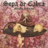 Sin Hablar - Sopa De Cabra