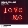 Love Me - Beau Collins&Vin