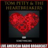 Listen To Her Heart (Live) - Tom Petty & The Heart Breakers