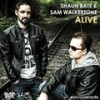 Alive (Original Mix) - Shaun Bate&Sam Walkertone