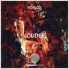 Louder (Original Mix) - HoRuzz