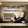 Prende la Fiesta (Radio Edit) - Mc Dues&Marc Palacios&Dj Kone&Neon