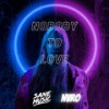 Nobody to Love - Sane Music&nvro