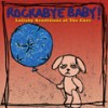 Boys Don't Cry - Rockabye Baby&Michael Dempsey&Robert Smith&Laurence Tolhurst