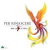 Per Rinascere (feat. Ciannel, Immortal Zero, Slim C, Shakhez, Uaild, Rosy, Desi) - Artisti Uniti per la Calabria&Ciannel&Immortal Zero&Slim C&Shakhez&Uaild&Rosy&Desiis&Klacat&Nemesi aka King Joe&J.O.B.&E.L.F.O.&Easy One&Mad Simon&Kento&Christian Zuin