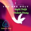 Ngài Thật Thánh Thay (Hoanglee Remix) - Worship for Change&Scott Wesley Brown&Hoanglee