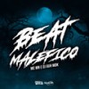 Beat Maléfico (Explicit) - MC Mn&DJ Guh mdk&Central dos Bailes&Daniel Machado Queiroz