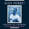 Dancing On A Memory (Dady J Extended Version) - Alex Perry