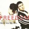 Like It Was Like It Is (Extended Version) - Freedom