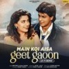 Main Koi Aisa Geet Gaoon (LO-FI Remix) - Abhijeet&Mann Taneja&Alka Yagnik