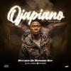 Ojapiano (Explicit) - Whyzee De Seaside boy