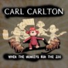 When the Monkeys Run the Zoo - Carl Carlton