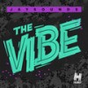 The Vibe (Glover Remix) - JaySounds&Glover&James Saaib&Davey Stokes