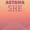 Astana She - Orette Bape