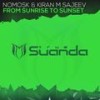 From Sunrise To Sunset (Original Mix) - NoMosk&kiran m sajeev