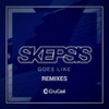 Goes Like (Darkzy Remix) - Skepsis