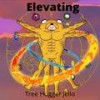 Elevating (Explicit) - Tree Hugger Jello&2faced&1K J Clay